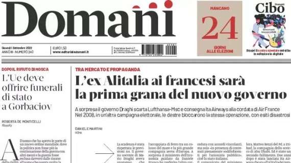 Domani - L'ex Alitalia ai francesi sarà la prima grana del nuovo governo