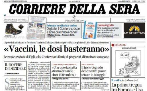 Corriere della Sera - "Vaccini, le dosi basteranno"