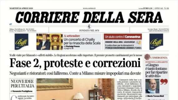 Corriere della Sera: "Fase 2, proteste e correzioni"
