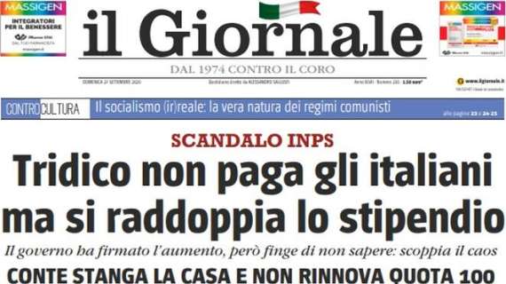 Il Giornale - Tridico non paga gli italiani ma si raddoppia lo stipendio