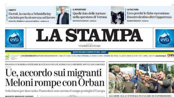 La Stampa - "Ue, accordo sui migranti Meloni rompe con Orban"