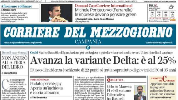 Corriere del Mezzogiorno - Avanza la variante Delta: è al 25%