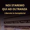 Gruppi della Sud: "Noi staremo qui ad oltranza. Liberate la Sampdoria!"