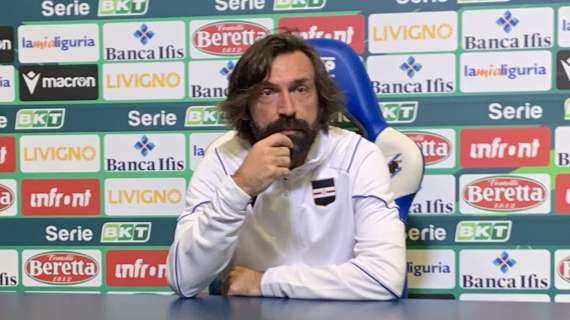 Sampdoria, Pirlo: "Sappiamo che non possiamo sbagliare. Piccini ancora a parte"