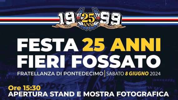 Sampdoria, il programma della festa dei Fieri Fossato del prossimo 8 giugno