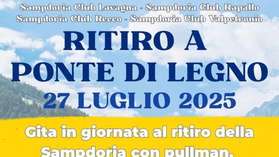 Tifosi Sampdoria, il 27 luglio a Ponte di Legno i club Valpetronio, Rapallo e Lavagna
