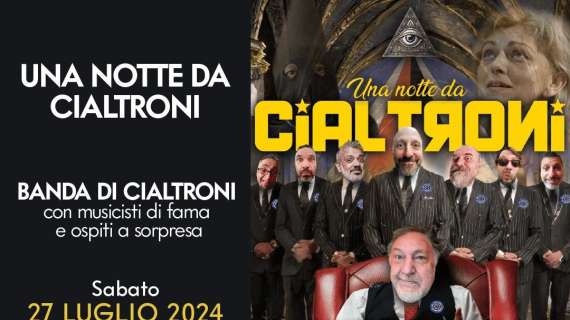 Torna l'evento "Una Notte da Cialtroni" il 27 luglio al Porto Antico