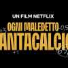 Ogni maledetto Fantacalcio Netflix: il film con un cast d'eccezione. E c'è Pavoletti
