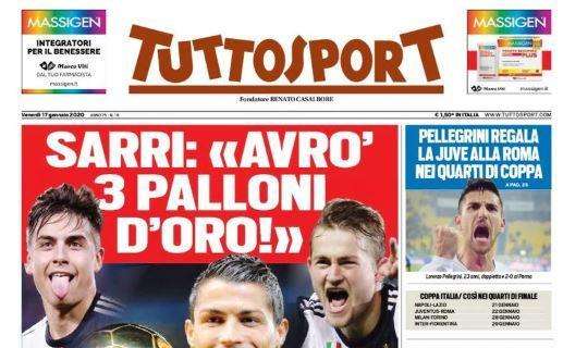 Prima pagina Tuttosport oggi, Sarri: "Avrò 3 Palloni d'Oro!"