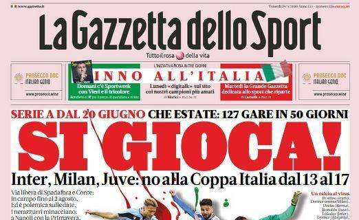 La Gazzetta dello Sport in apertura sulla Serie A: "Si gioca!"