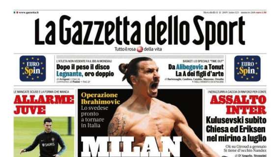 La Gazzetta dello Sport in prima pagina: "Milan, Ibra è l'uomo per te"