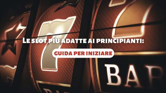 Le slot pi&ugrave; adatte ai principi