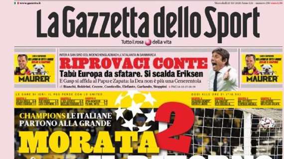 La Gazzetta dello Sport in apertura: "Morata 2, il ritorno. Lazio 3, l'impresa"