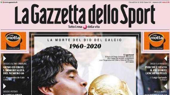 La Gazzetta dello Sport in apertura: "Ho visto Maradona"