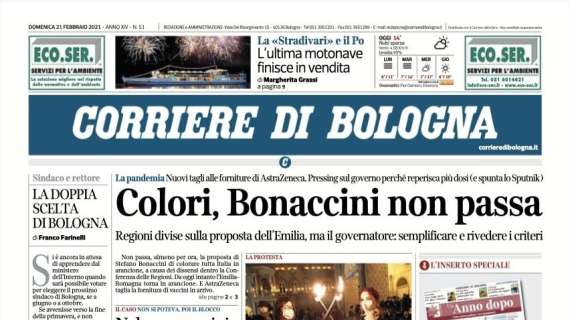 Corriere di Bologna: "Tanto Bologna, poi il pari. Gol e barricate non bastano"
