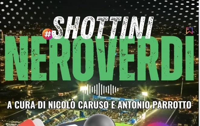 SHOTTINI NEROVERDI - Il giorno dopo. Il commento su Sassuolo-Genoa