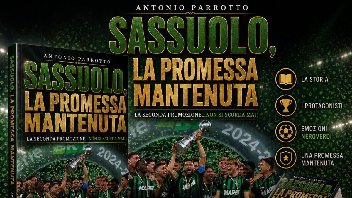 "Sassuolo, la promessa mantenuta": è uscito il libro sulla stagione del riscatto neroverde