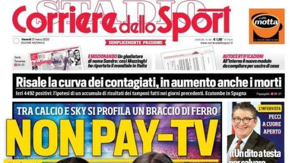 Corriere dello Sport prima pagina oggi: "Non pay-tv"