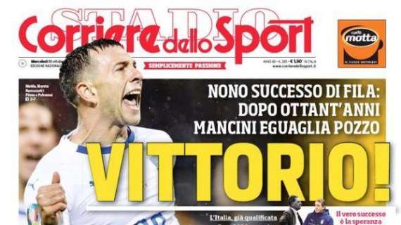 Prima pagina Corriere dello Sport in edicola oggi: "Vittorio!"