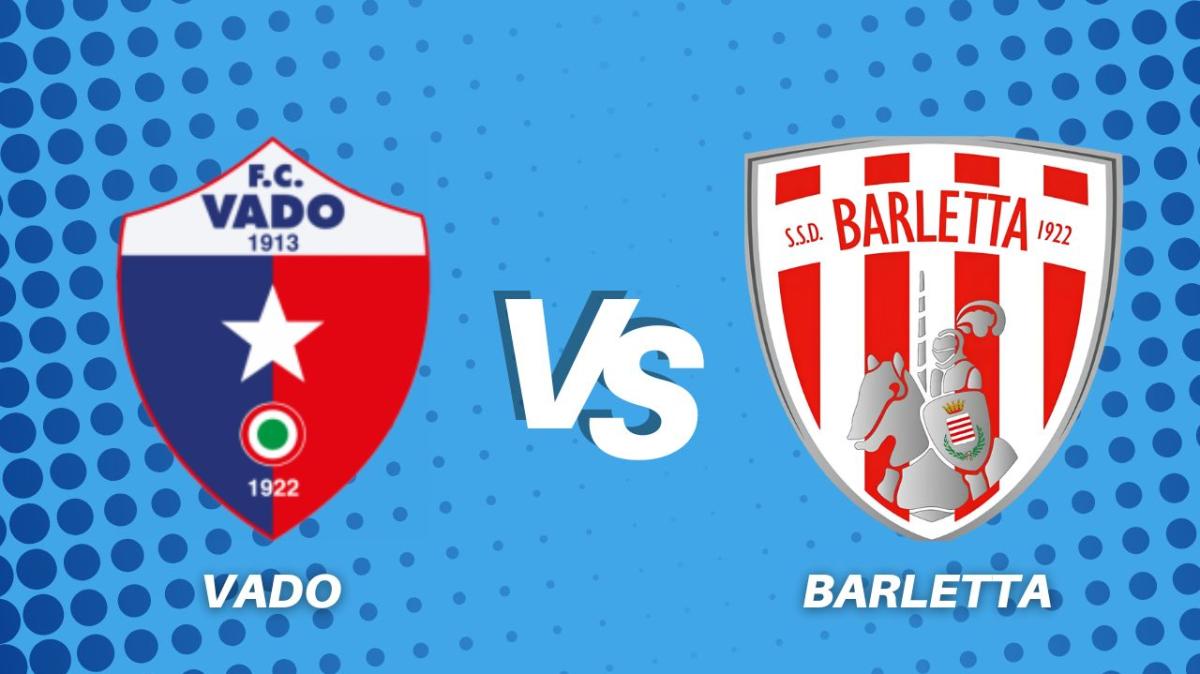 Vado-Barletta, la diretta della partita