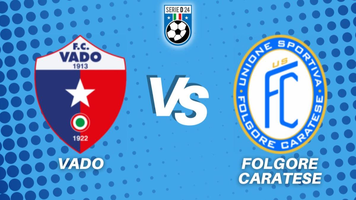 Vado-Folgore Caratese, la diretta della partita