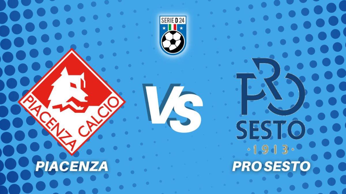 Piacenza-Pro Sesto 3-0, la diretta della partita