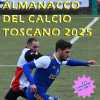 Almanacco Calcio Toscano 2025: La 23ª Edizione Svela i Segreti del Dilettantismo Regionale