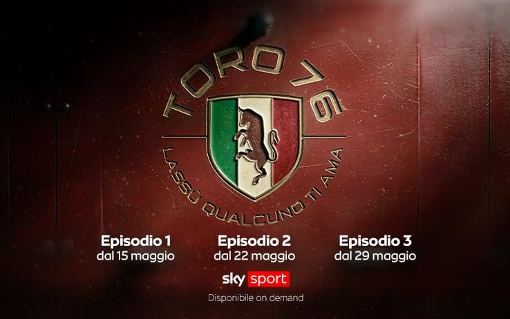 Il trailer della docuserie di Sky Sport “Toro '76. Lassù qualcuno ti ama”