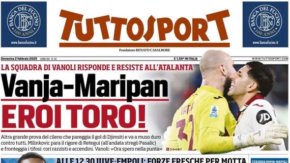 Tuttosport: “Vanja-Maripán Eroi Toro!”