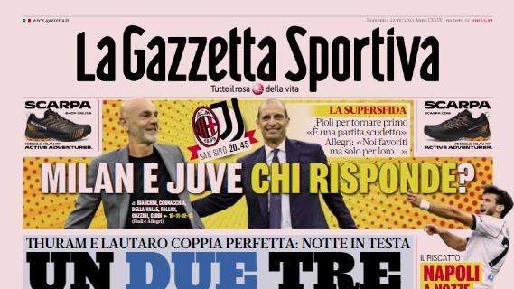 La Gazzetta dello Sport in prima pagina: “Un due tre Inter! Thuram-Lautaro, coppia perfetta”