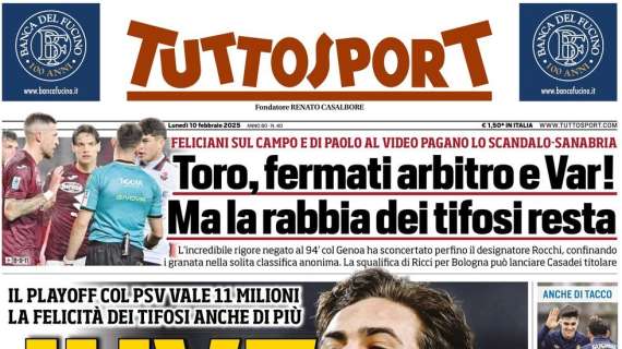 Tuttosport: “Toro, fermati arbitro e Var! Ma la rabbia dei tifosi resta”