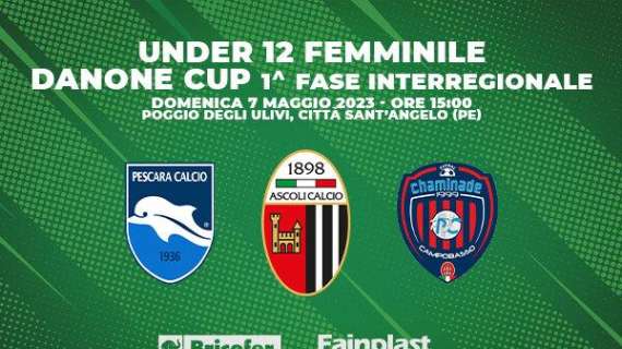 U.12 FEMMINILE: DANONE CUP 1^ FASE INTERREGIONALE