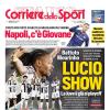 PRIMA PAGINA - Corriere dello Sport: "Lucio Show"