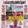 PRIMA PAGINA - Gazzetta dello Sport: "Si è Mateta"