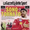 PRIMA PAGINA – La Gazzetta dello Sport: "Sono tornato"