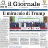 PRIMA PAGINA - Il Giornale: "Il miracolo di Trump"
