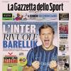 PRIMA PAGINA - La Gazzetta dello Sport: "L'Inter rivuole Barellik"