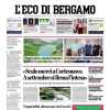 L’Eco di Bergamo apre con le parole di Zaniolo: “Onorerò la maglia”