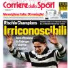 PRIMA PAGINA - Corriere dello Sport: "Irriconoscibili"