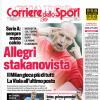 PRIMA PAGINA - Corriere dello Sport: "Allegri stakanovista"