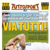PRIMA PAGINA - TuttoSport: "Via tutti"