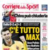 PRIMA PAGINA - Corriere dello Sport: "C'è tutto Max"