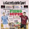 PRIMA PAGINA - La Gazzetta dello Sport: "Un pieno di Super"