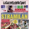 PRIMA PAGINA - La Gazzetta dello Sport: "StraMilan"