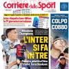 PRIMA PAGINA – Corriere dello Sport: "L'Inter si fa in tre"