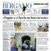 PRIMA PAGINA - Corriere di Bergamo: "Puljic detta la linea: acquisti giovani da offrire a Sarri"