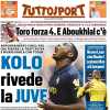 PRIMA PAGINA - Tuttosport: "Kolo rivede la Juve"