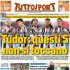 PRIMA PAGINA - Tuttosport: "Tudor: questi 5 non si toccano"