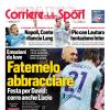 PRIMA PAGINA - Corriere dello Sport: "Fatemelo abbracciare"