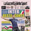 PRIMA PAGINA - Gazzetta dello Sport: "Inter, resta Conte"